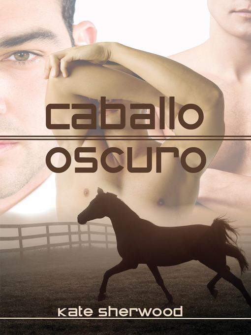 Title details for Caballo Oscuro (Dark Horse) by Kate Sherwood - Available